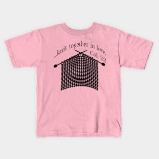 Knit Together in Love Kids T-Shirt